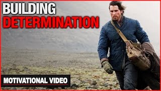 Building Determination  Motivational Video [upl. by Avika]