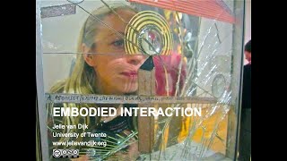 Embodied Interaction Lecture 3 Part 1 [upl. by Nolla]