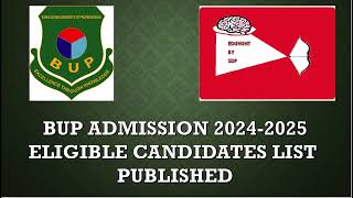 BUP ADMISSION 20242025 ELIGIBLE CANDIDATES LIST PUBLISHED BUP ADMISSION SHORTLIST 202425 [upl. by Leonsis665]