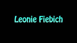 Learn How To Pronounce Leonie Fiebich [upl. by Solakcin]