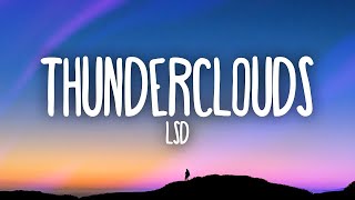 LSD  Thunderclouds ft Sia Diplo Labrinth 1 hour lyrics [upl. by Bernstein]