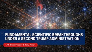 Fundamental Scientific Breakthroughs Under a Second Trump Administration [upl. by Notxam]