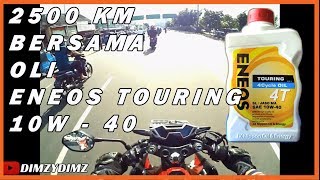 Eneos Touring 10W40 Review Pemakaian 2500km 2023 [upl. by Frear]