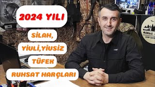 2024 Yılı Silah  Tüfek Ruhsat Harçları [upl. by Ahker]