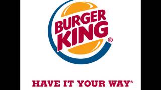 Burger King Have it Your Way [upl. by Irv]