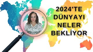 2024 Astrolojik Öngörüler  Bu Yıl Dünyayı Neler Bekliyor [upl. by Elleina]