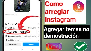 Cómo arreglar Instagram Agregar temas que no muestran el problema  Nueva actualización 2024 [upl. by Ahseenak]