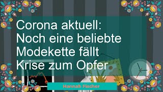 Corona aktuell Noch eine beliebte Modekette fällt Krise zum Opfer [upl. by Acissev6]