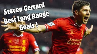 Steven Gerrard Best Long Range GOALS ⚽️ [upl. by Flanigan]