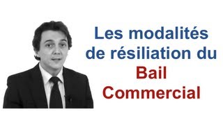 Les modalités de résiliation du Bail Commercial  Cabinet Bensussan Berenthal amp Associés [upl. by Evangelina10]