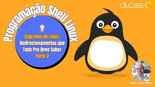 Segredos do Linux Redirecionamentos que Todo Pro Deve Saber  Parte 2 [upl. by Felicie]