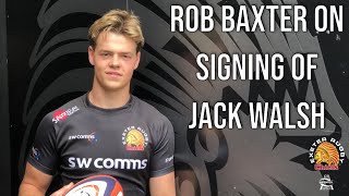 Rob Baxter on Jack Walsh signing [upl. by Enilreug]