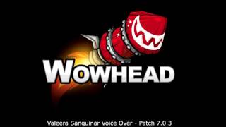 Valeera Sanguinar Voice Over  Patch 703 [upl. by Anuahsat]