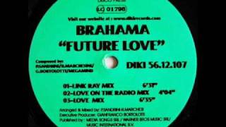 Brahama  Future Love Love Mix [upl. by Atinnek]