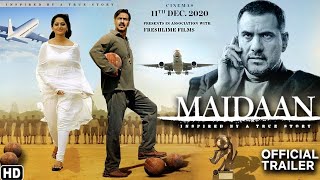 Maidan movie trailer full story Ajay Devgan  Anushka Shetty Boman Irani [upl. by Lennahs]