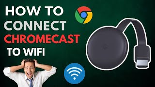 How to Connect Chromecast to WiFi [upl. by Nedyrb]