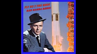 Frank Sinatra  Fly me to the Moon Mamba Remix [upl. by Atsocal]