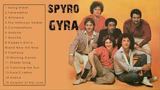 The Best of Spyro Gyra  Spyro Gyras Greatest Hits Full Album [upl. by Waxler]