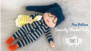 AMIGURUMI  Part 3  Uyuyan Bebek Uyku Arkadaşı ENG SUBTITLES ON subtítulos ESPAÑOL [upl. by Brinn]