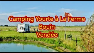 Camping Yourte à la Ferme Bouin Vendée 85 [upl. by Dao]