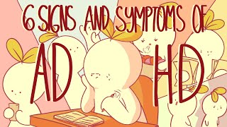 6 Signs and Symptoms Of ADHD [upl. by Norabal828]