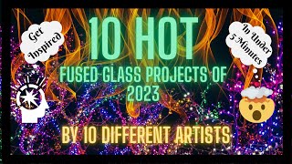 10 HOT Fused Glass Projects of 2023 [upl. by Lehcim]