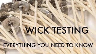 Wick Testing  Everything you need to know for DIY Candle Making [upl. by Thurmond879]