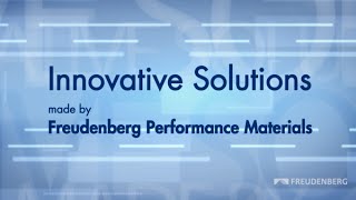 Innovative Solutions made by Freudenberg Performance Materials [upl. by Cruz]