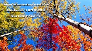 Cloverdale Church of the Brethren November 10 2024 Sunday Morning Worship Service [upl. by Aokek]