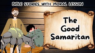 Bible Stories With Moral Lesson  The Good Samaritan  365 Bible Story  The Good Samaritan For kids [upl. by Pengelly]