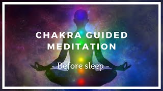 Chakra Meditation  Before Sleep ❤️️ Chakra Cleansing Healing ❤️️ Chakra Balancing [upl. by Nylzor]