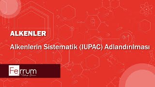 Alkenlerin Sistematik IUPAC Adlandırılması  Alkenler  Hidrokarbonlar [upl. by Airb]