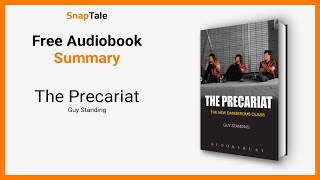 The Precariat by Guy Standing 9 Minute Summary [upl. by Elmina752]