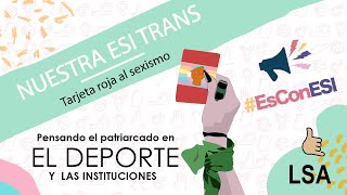 Mujeres y diversidad en Educación Física PODCAST con LSA  Nuestra ESI TRANS 02 [upl. by Alidia]