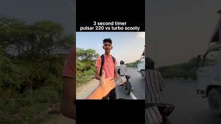 3 second timer pulsar vs turbo scooty shortsyoutube shorts trending [upl. by Landry]