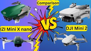 izi mini x mini vs dji mini 2 drone comparison  Who is Best  iziminixnano djimini2 dji izi [upl. by Keheley]