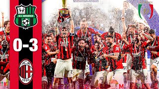 We are the Champ19ns 🏆🇮🇹🔴⚫  Sassuolo 03 AC Milan  Highlights Serie A [upl. by Kirch]