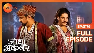 क्या Shariffudin को रिहा करा पाएगी Jodha  Jodha Akbar  Full Ep 176  ZEE TV [upl. by Tnerual]