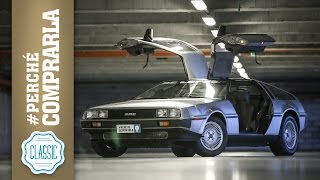 DeLorean DMC12  Perché comprare lauto di Ritorno al Futuro [upl. by Nnaeoj]