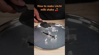 Litchi milkshake 🍒 recipe cooking drink litchi litchijuice [upl. by Kunkle]