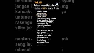 Lirik google  SMLHD  Rutinitas radong ft Loss bendrong  Tiktok Version [upl. by Anierdna242]