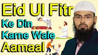 Eid Ul Fitr Ke Din Karne Wale Aamaal By AdvFaizSyedOfficial [upl. by Ihc]