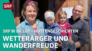 Wetterärger und Wanderfreude  Hüttengeschichten 2022 25 – SRF bi de Lüt  SRF [upl. by Edouard406]