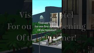 Visit the first opening of the summer of the most luxurious hotel in Bloxburg ☀️🏝️ bloxburg [upl. by Arzed59]