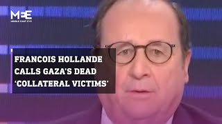 Former French president Hollande calls Gaza dead collateral victims [upl. by Aneek701]