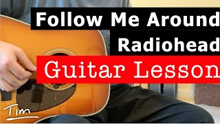 Radiohead Follow Me Around Guitar Lesson Chords and Tutorial [upl. by Ttayh]