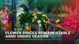 Dangwa flower prices remain stable amid Undas season  ABSCBN News [upl. by Laup145]