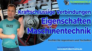 Kraftschlüssige Verbindungen verstehen 🟢 Maschinentechnik optimal für Ingenieure amp Techniker 2022 [upl. by Cortney581]