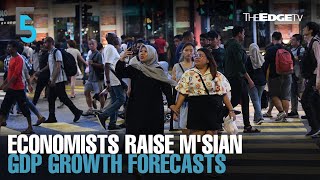 EVENING 5 Economists raise Msian GDP growth forecasts [upl. by Hellman]