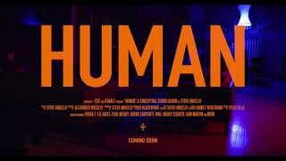 Steve Angello  HUMAN Trailer I [upl. by Erdna]